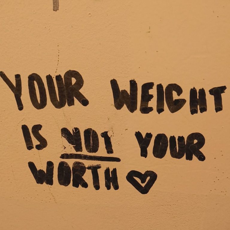 Schriftzug: Your weight is not your worth