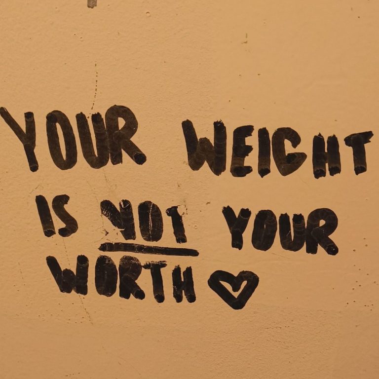 Schriftzug: Your weight is not your worth